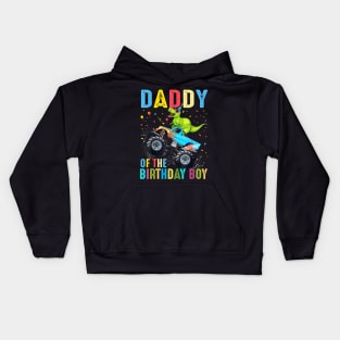 Daddy Of The Birthday Boy Dinosaur Monster Truck Birthday Kids Hoodie